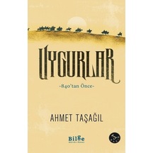 Uygurlar - 840’Tan Önce