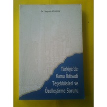 Türkiyede Kamu İktisadi Teşebbüslerin ve Özelle