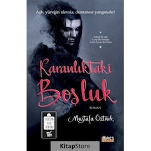 Karanlıktaki Boşluk - Mustafa Öztürk - Ares Kitap