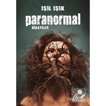 Paranormal Hikayeler - Işıl Işık