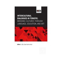 Intercultural Dialogues İn Türkiye: Bridging Cultures Through ...