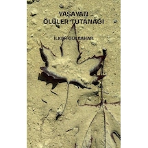 Yaşayan Ölüler Tutanağı / İlke Gülbahar