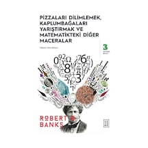 Pizzaları Dilimlemek, Kaplumbağaları Yarıştırmak Ve Matematikt...