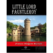 Little Lord Fauntleroy - Frances Hodgson Burnett - Platanus Publishing