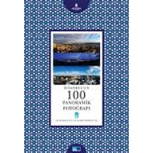 İstanbul'un 100 Panoramik Fotoğrafı -28 / Gültekin Çizgen