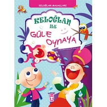 Keloğlan ile Güle Oynaya - Münire Daniş - Timaş Çocuk