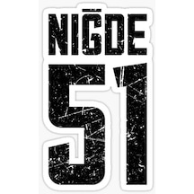 51 NİĞDE Sticker Yapıştırma Oto Etiket 17cm
