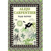 Kayıp Adımlar / Alejo Carpentier