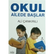 Okul Ailede Başlar -  Ali Çankırılı -  Zafer Yayınları