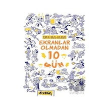 Ekranlar Olmadan 10 Gün - Sophie Rigal Goulard - Dürbün
