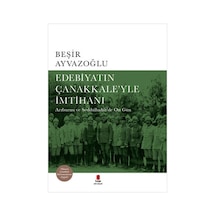 Edebiyatın Çanakkale'yle İmtihanı - Beşir Ayvazoğlu - Kapı Yayınları