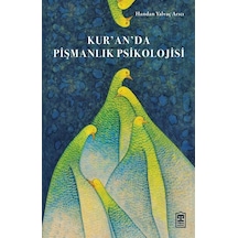 Kur'an'da Pişmanlık Psikolojisi / Handan Yalvaç Arıcı