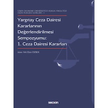 Seçkin Yayıncılık - İzmir Ekonomi Üniversitesi Hukuk Fakültesi Ceza Hukuku Günl IYargıtay Ceza Dairesi Kararlarının Hukuk 29529456