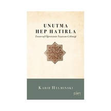 Unutma Hep Hatırla - Manevi Hatırlatmalar Ve Bilgiler