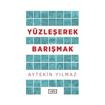 Yüzleşerek Barışmak - Yqbx-619785