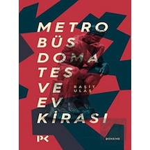 Metrobüs Domates ve Ev Kirası - Raşit Ulaş - Profil Kitap