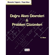 Doğru Akım Devreleri ve Problem Çözümleri - Mustafa Yağımlı -  Feyzi Akar - Beta Yayınları