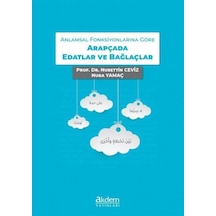 Anlamsal Fonksiyonlarına Göre Arapçada Edatlar ve Bağlaçlar - Nura Yamaç - Akdem Yayınları