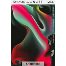 Türkiye'de Sanatın Tarihi: Müze- Tellekt