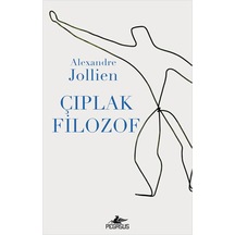 Çıplak Filozof - Alexandre Jollien - Pegasus