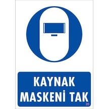 Kaynak Maskesi Uyarı Levhası 25x35 Kod:20 - Uxfo-292255