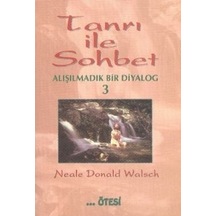 Tanrı ile Sohbet - 3 - Neale Donald Walsch - Ötesi Yayıncılık