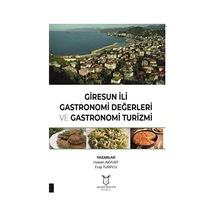 Giresun İli Gastronomi Değerleri Ve Gastronomi Turizmi
