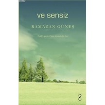 Ve Sensiz - Ramazan Güneş - Bengisu Yayınları