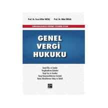 Gazi Kitabevi - Genel Vergi Hukuku - Prof.Dr. Fevzi Rifat Ortaç - Prof.Dr. Hilmi Ünsal