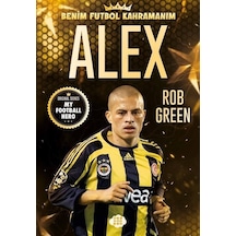 Alex - Benim Futbol Kahramanım - Rob Green - Dokuz Yayınları