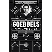 Büyük Yalanlar / Joseph Goebbels 9786057775580