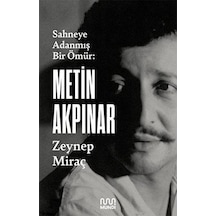 Metin Akpınar: Sahneye Adanmış Bir Ömür- Mundi