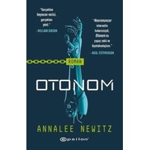 Otonom - Annalee Newitz - Epsilon Yayınevi