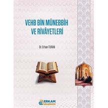 Vehb Bin Münebbih Ve Rivayetleri / Erhan Turan