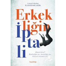 Erkekliğin İptali / Uzman Psikolog Haydar Salık