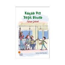 Küçük Pis Yeşil Böcek - Füsun Çetinel - Günışığı Kitaplığı