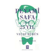 Peyami Safa İle 25 Yıl / Vecdi Bürün
