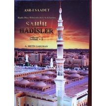 Asr-ı Saadet Hadis Diye Bilinenlerden Ayıklanmış Sahih Hadisler