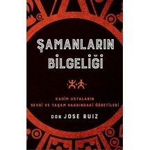 Şamanların Bilgeliği - Don Jose Ruiz - Butik