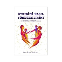 Stresimi Nasıl Yönetebilirim