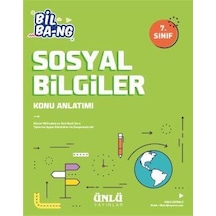 7.Sınıf Sosyal Bilgiler Bil Bang Konu Anlatım - Ünlü Yayınları
