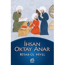 Iletişim Yayınları Kitab-Ül Hiyel Ihsan Oktay Anar
