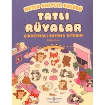 Mutlu Kalpler Kulübü - Tatlı Rüyalar Çıkartmalı Boyama Kitabım - Kyut-761911
