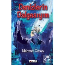 Denizlerin Dalgasıyım - Mehmet Özcan - Totem