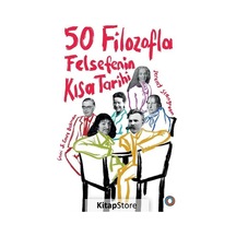 50 Filozofla Felsefenin Kısa Tarihi / Jeremy Stangroom