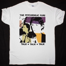 Tarzsokak The Psychedelıc Furs Talk Talk New Whıte T-shırt Beyaz