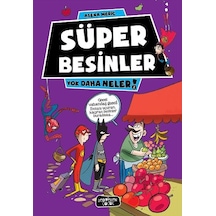 Yok Daha Neler - Süper Besinler - Asena Meriç - Yediveren Çocuk