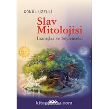 Slav Mitolojisi - Gönül Uzelli - Yapı Kredi Yayınları