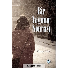 Bir Yağmur Sonrası - Öznur Türk - Ares Kitap