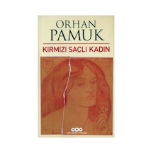 Orhan Pamuk'un Kırmızı Saçlı Kadın İle Aşkın Derinliği